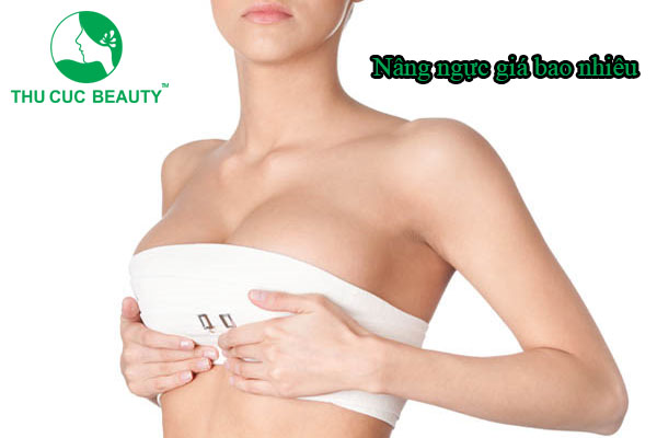 Nâng ngực giá bao nhiêu? - Thu Cúc Sài Gòn