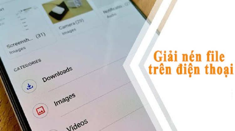 Cách giải nén file trên điện thoại |Techcare.vn