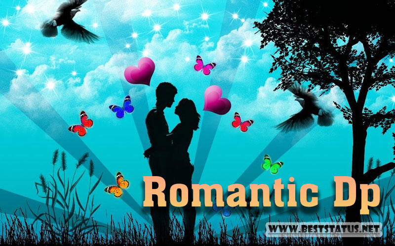 Best Romantic DP Images 2022 - Most Romantic Dp For Whatsapp