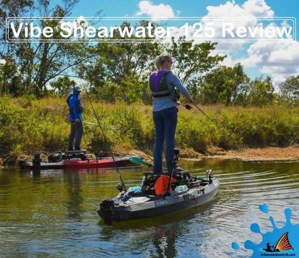 Vibe Shearwater 125 Review - Main Reasons To Buy Kayak