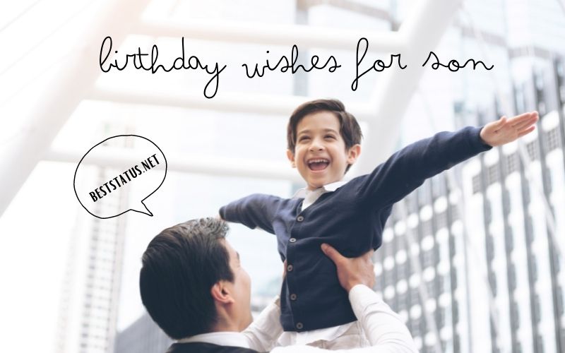 Best Birthday Wishes for Son from Mom and Dad - Birthday Quotes for Son