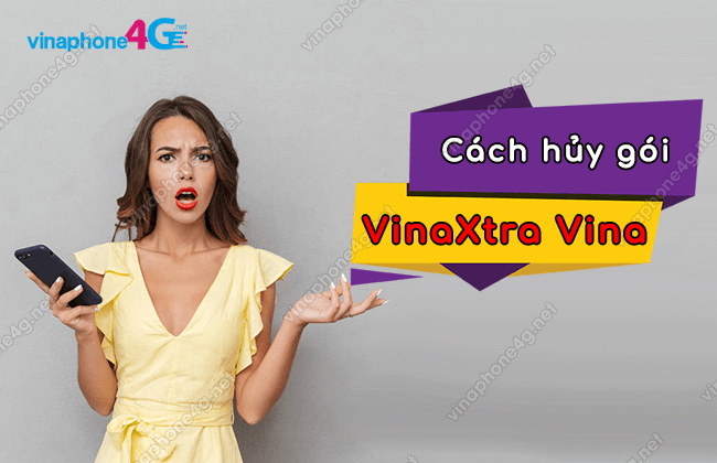 Hướng dẫn hủy gói cước VinaXtra của VinaPhone ít người biết