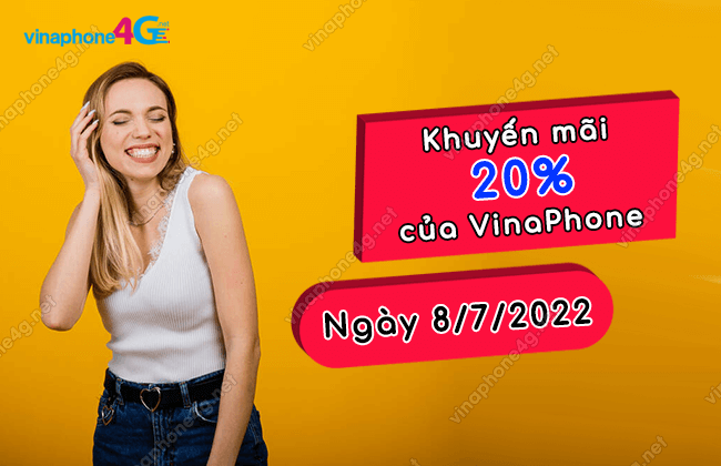 Khuyến mãi nạp thẻ của VinaPhone ngày 8/7/2022 cho mọi thuê bao