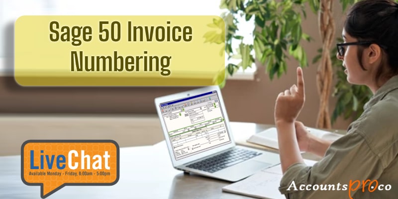 Sage 50 Invoice Numbering - AccountsPro Blog - Accounting Software News