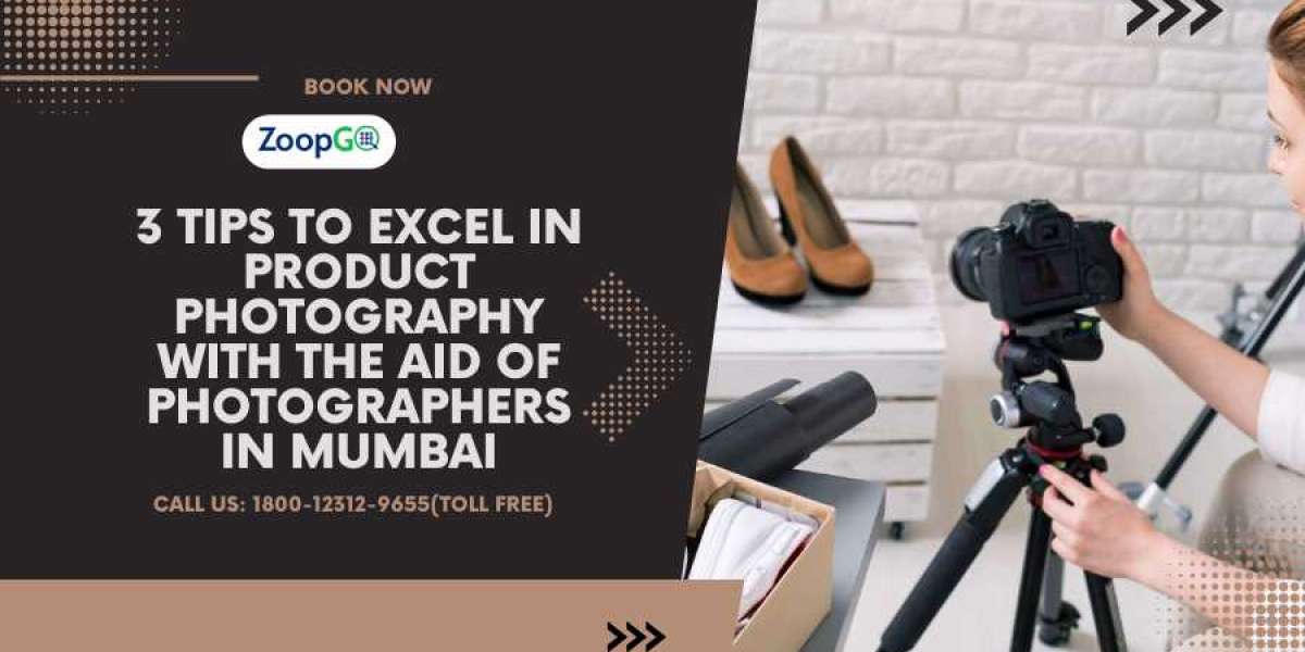 3 Tips to Excel in Product Photography with the aid of Photographers in Mumbai