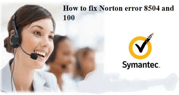 How To Fix Norton Antivirus Error 8504 100|NortonAntivirus Error 8504 100