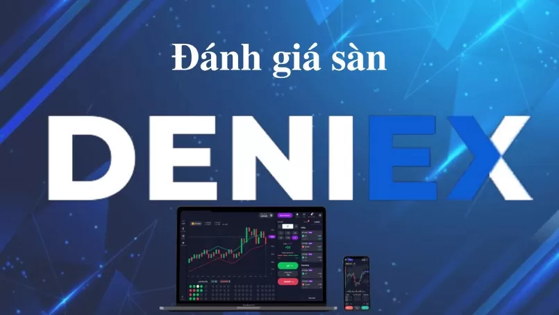 Deniex là gì? Deniex lừa đảo? Cách đăng ký Deniex.net