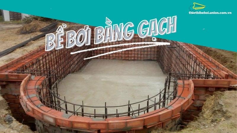 Xây bể bơi bằng gạch [THẾ NÀO] Chi phí có đắt không? (LƯU Ý)