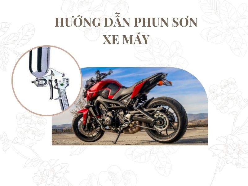 Cách sơn xe máy bằng súng phun sơn chi tiết và chính xác...