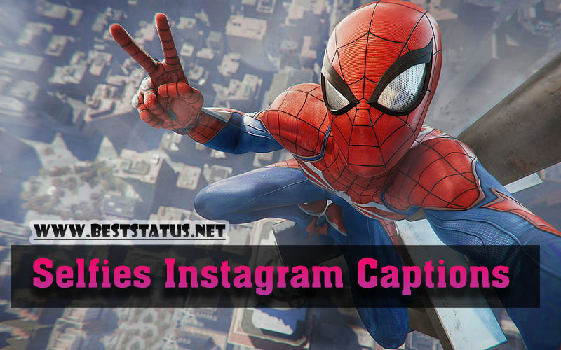 Best Selfies Captions for Instagram - Selfies Instagram Captions 2022