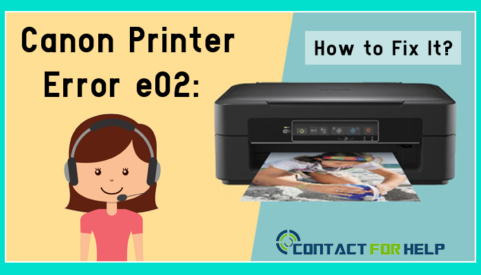 How To fix Canon Printer E02 Error | Fix Canon Printer  Error E02