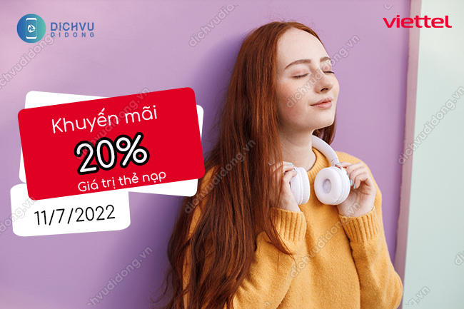 Khuyến mãi nạp thẻ Viettel ngày 11/7/2022 tặng 20%