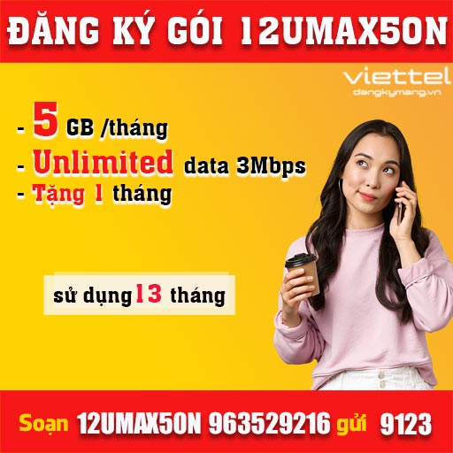 Đăng ký 12UMAX50N Viettel Tặng 1 tháng miễn phí ⇔ 45k tháng