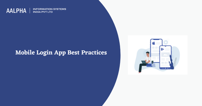 Mobile Login App Best Practices