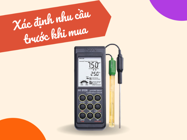 Mua Máy Đo Độ Ph Nước Cầm Tay Phù Hợp Rất Quan Trọng – Máy đo pH