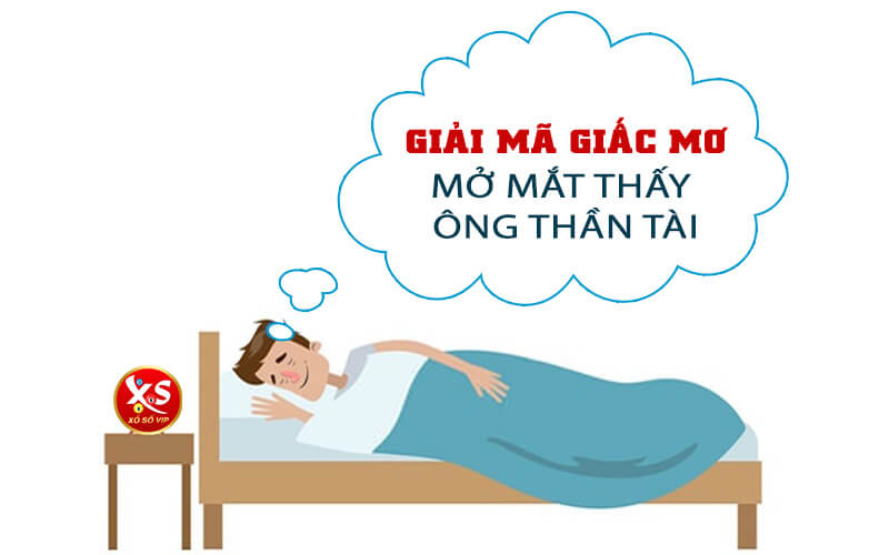 Mở mắt Thấy Thần Tài Đánh Con Gì? - Ý nghĩa của giấc mơ thấy thần tài