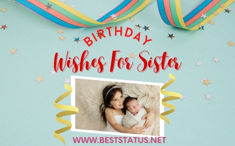 Best Lovely Birthday Wishes for Sister - Birthday Quotes for Sister