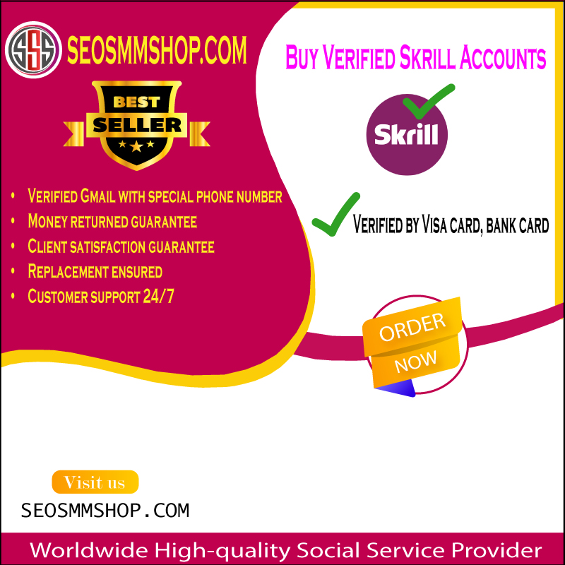 Buy Verified Skrill Accounts - 100% Safe & Verified Accounts