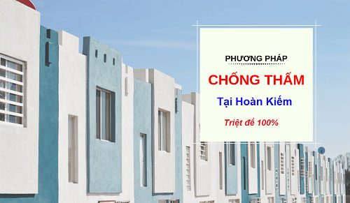 Nhận chống thấm dột tại Hoàn Kiếm triệt để 100% - GIÁ RẺ