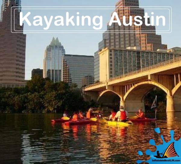 8 Best Location Kayaking Austin - Water Trails, Rivers, Lakes