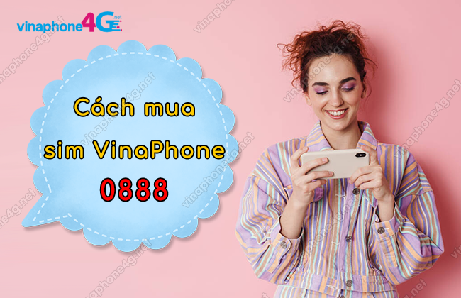 Hướng dẫn mua sim số đẹp 0888 VinaPhone giá siêu rẻ