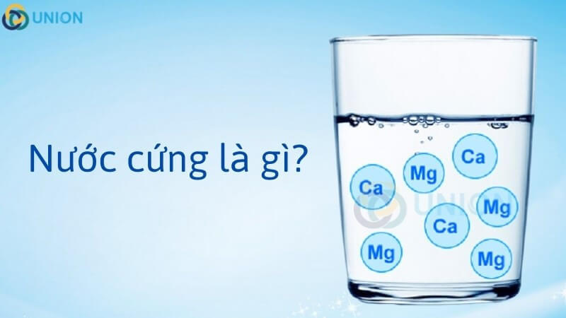 Nước cứng là gì? Tác hại & Cách làm mềm nước cứng [CHI TIẾT]