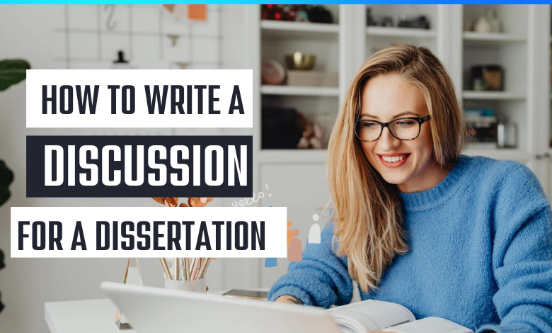 How To Write A Discussion For A Dissertation