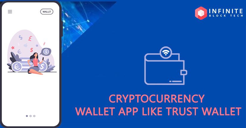 Build a crypto wallet like Trust Wallet for effortless digital fund management.