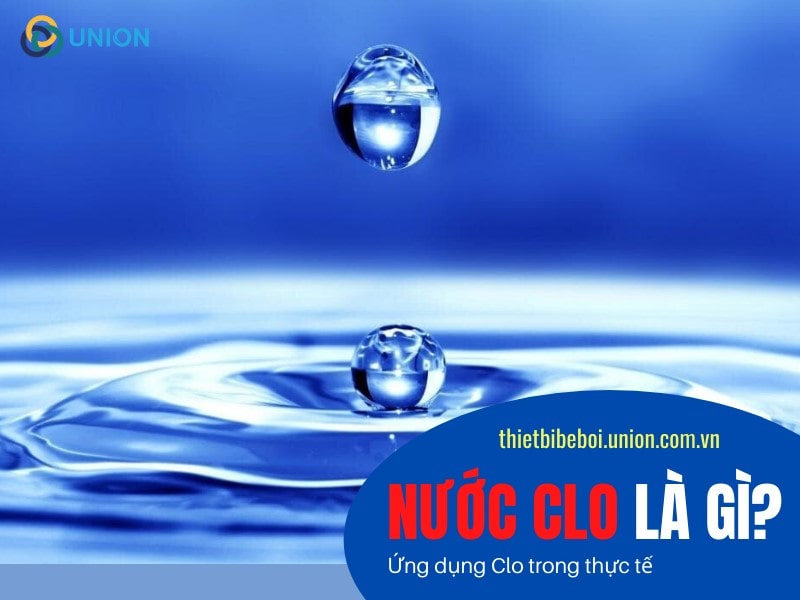 Nước Clo là gì? Top #4 ứng dụng của dung dịch Clo [FULL]