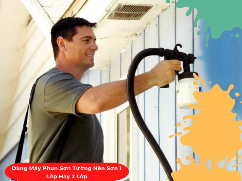 Dùng Máy Phun Sơn Tường Nên Sơn 1 Lớp Hay 2 Lớp