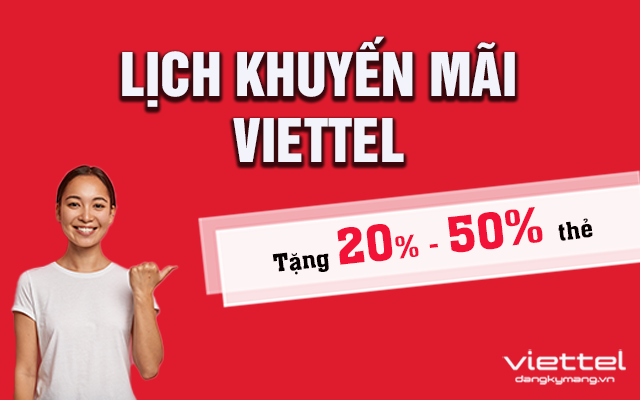 Lịch khuyến mãi Viettel tháng 7- 2022 Tặng 20% , 50% Thẻ nạp