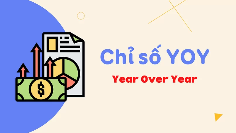 YOY là gì? Đặc trưng và ý nghĩa của Year Oᴠer Year