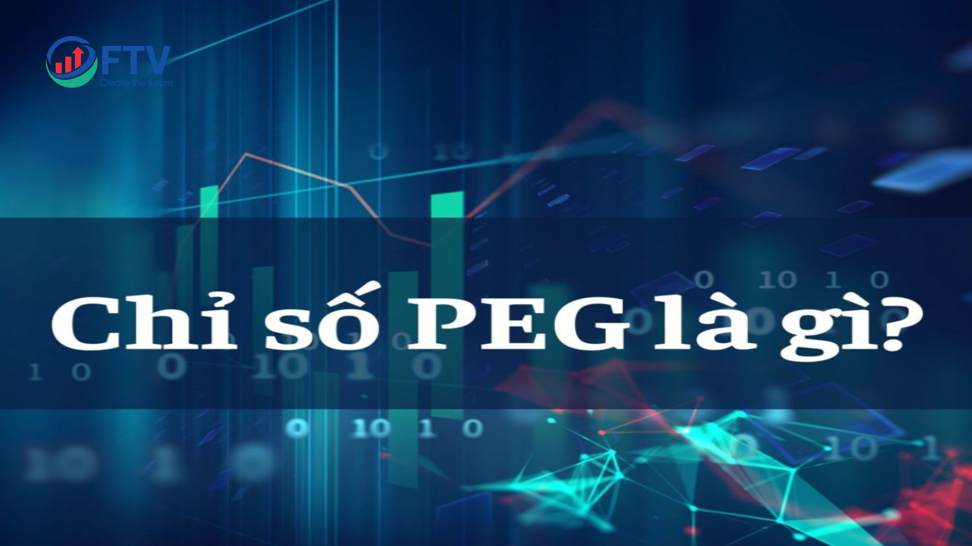 PEG là gì? Cách tính và sử dụng chỉ số PEG trong chứng khoán