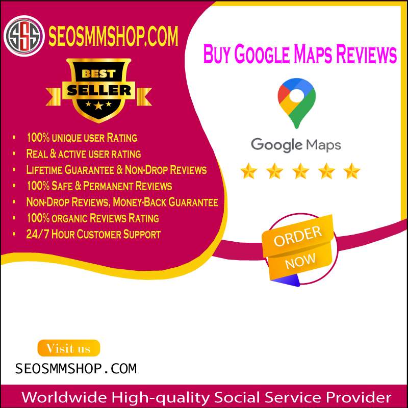 Buy Google Maps Reviews - 100% Safe & Non-Drop Reviews