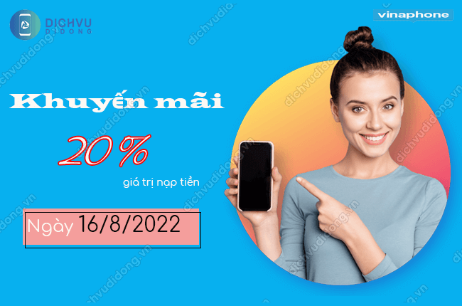 VinaPhone tặng 20% thẻ nạp toàn quốc ngày 16/8/2022