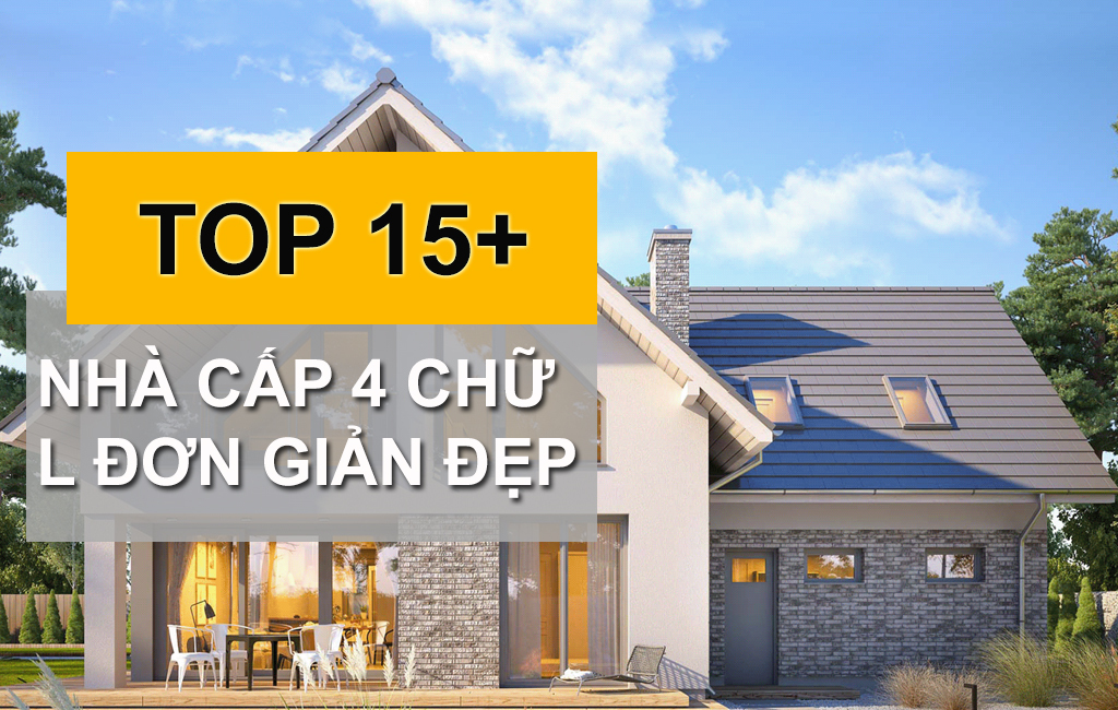 15+ Mẫu Nhà Cấp 4 Chữ L Đơn Giản Đẹp Với Lối Thiết Kế Hiện Đại