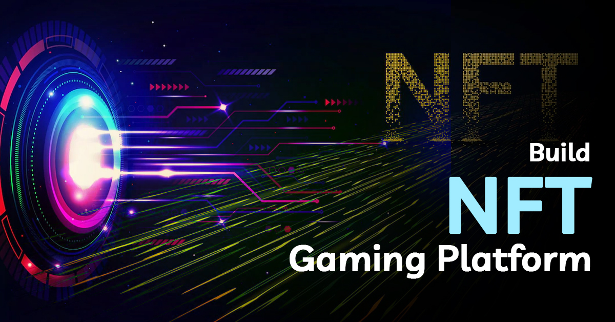 Definite Guide For NFT Gaming Platform Development - FOX Publication