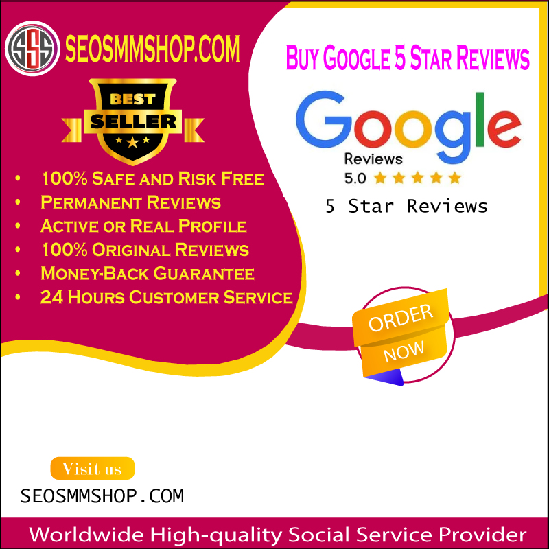 Buy Google 5 Star Reviews - 100% permanent 5-star rating
