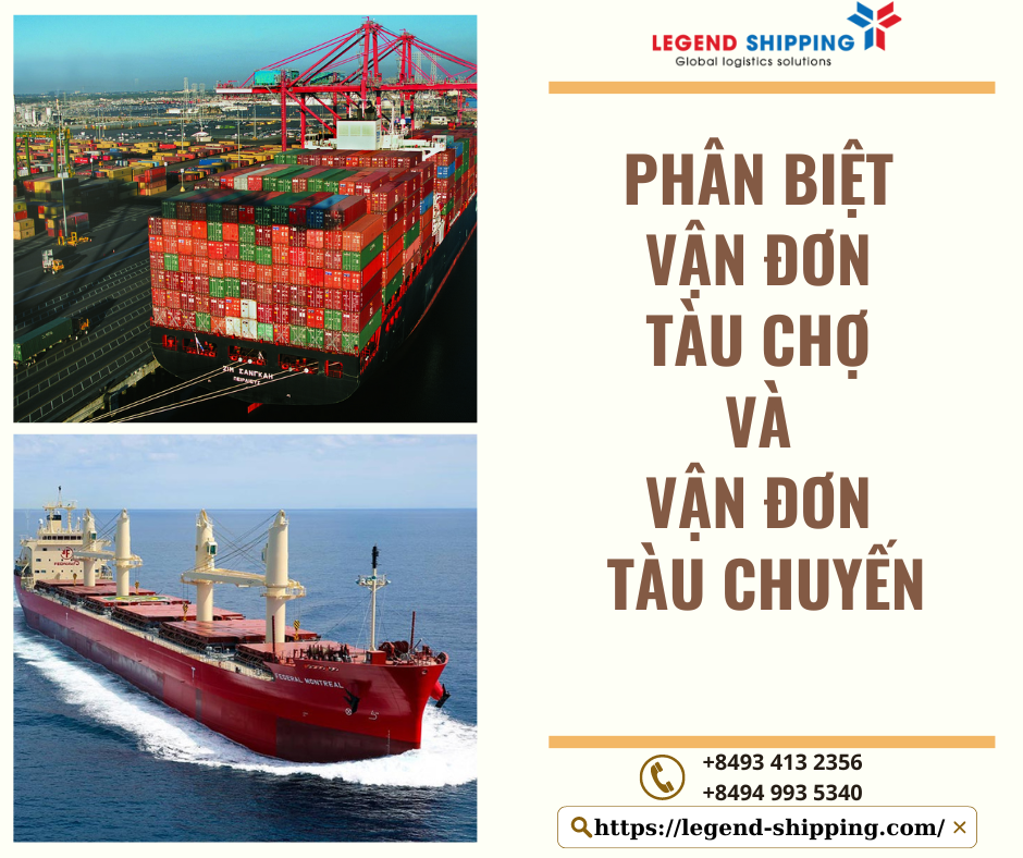 PHÂN BIỆT VẬN ĐƠN TÀU CHỢ VÀ VẬN ĐƠN TÀU CHUYẾN – LEGEND INTERNATIONAL SHIPPING CO.LTD