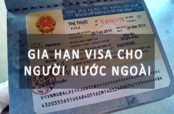 Thủ tục gia hạn visa cho người nước ngoài tại Việt Nam 2022 - Gia hạn visa nhanh chóng, đơn giản - Visatop