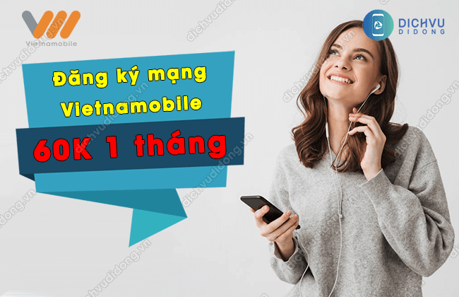 Cách đăng ký mạng Vietnamobile 60K 1 tháng siêu tiết kiệm