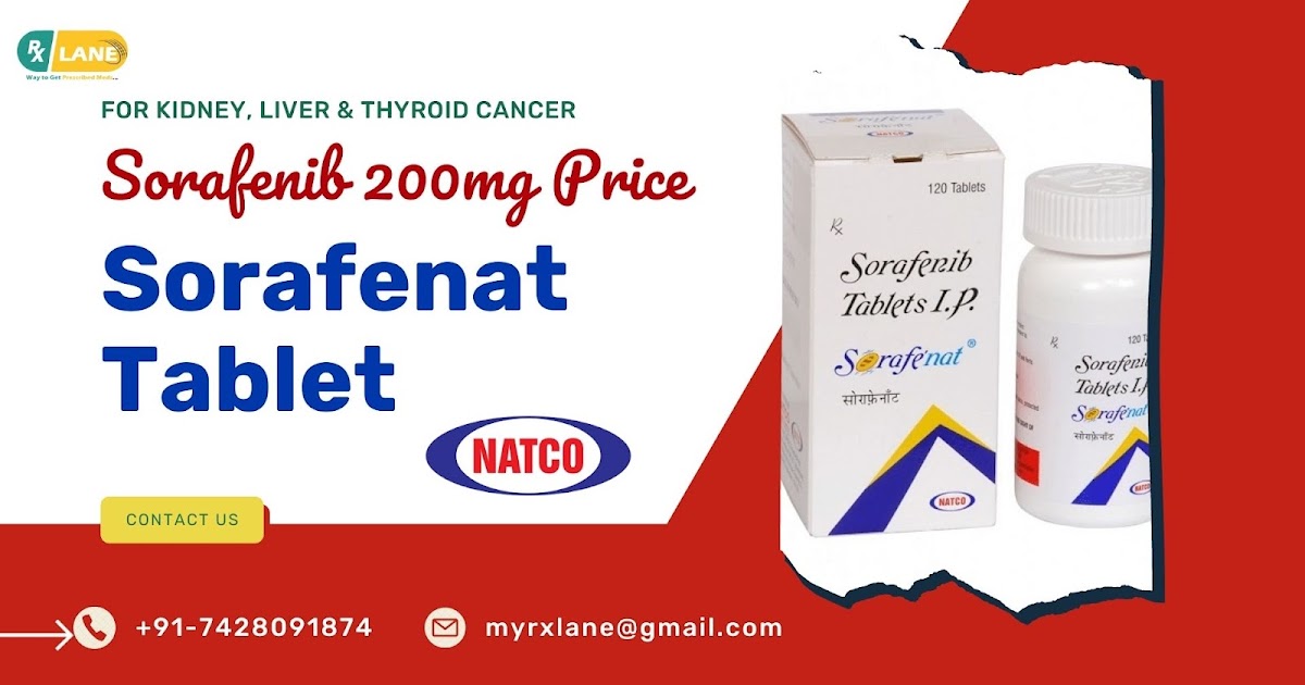Sorafenib 200mg Tablet Price Wholesale Philippines | Sorafenat Natco Cost USA | Buy Generic Nexavar Online