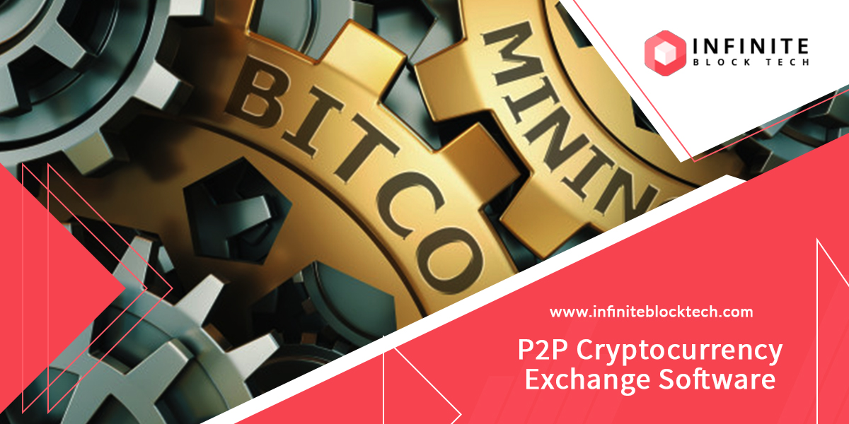 P2P Crypto Exchange Development Company | Infinite Block Tech