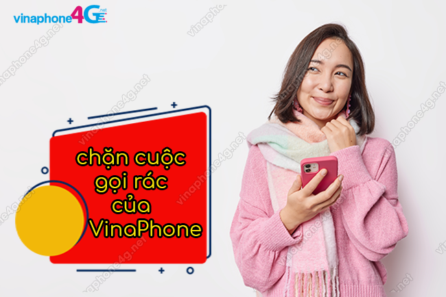 Mẹo chặn cuộc gọi rác của VinaPhone tránh bị làm phiền