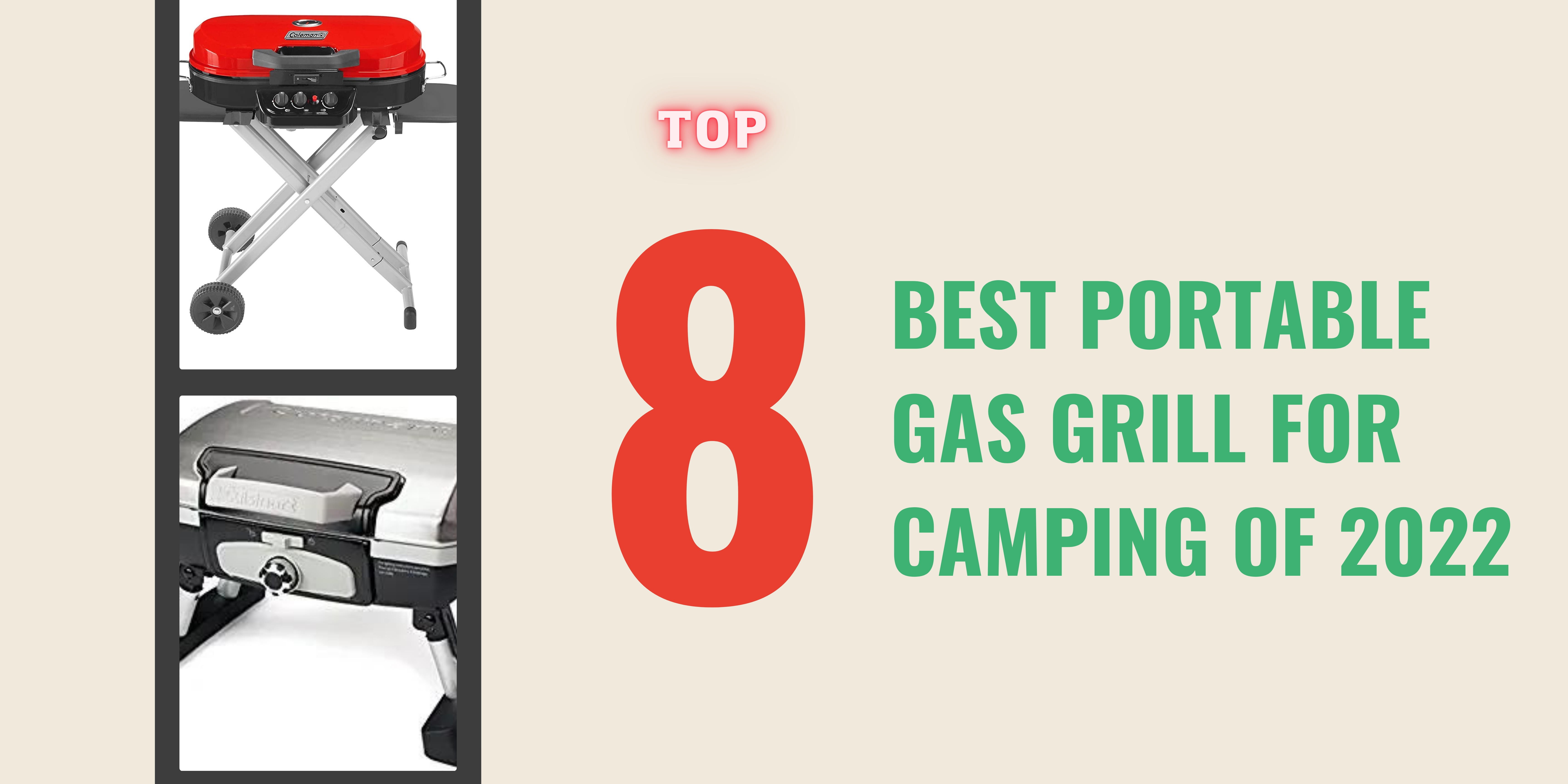 THE 8 BEST PORTABLE GAS GRILL FOR CAMPING OF 2022