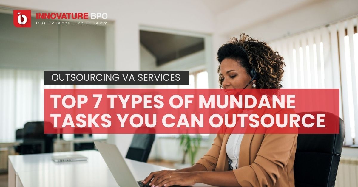 Outsourcing Virtual Assistant Services: Top Mundane Tasks