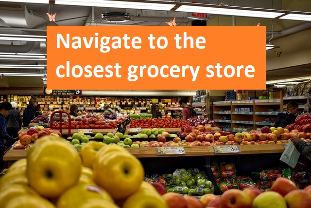 Navigate to The Closest Grocery Store - Lousiana Scope