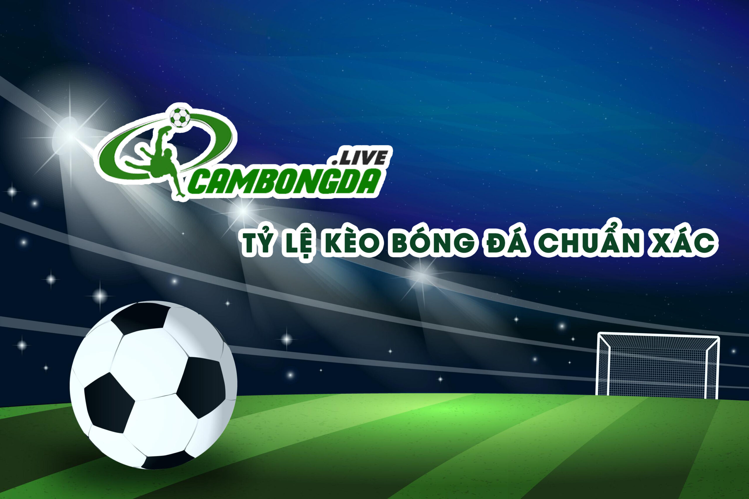 Tỷ lệ kèo bóng đá - Tỷ lệ cá cược trực tuyến hôm nay chuẩn xác