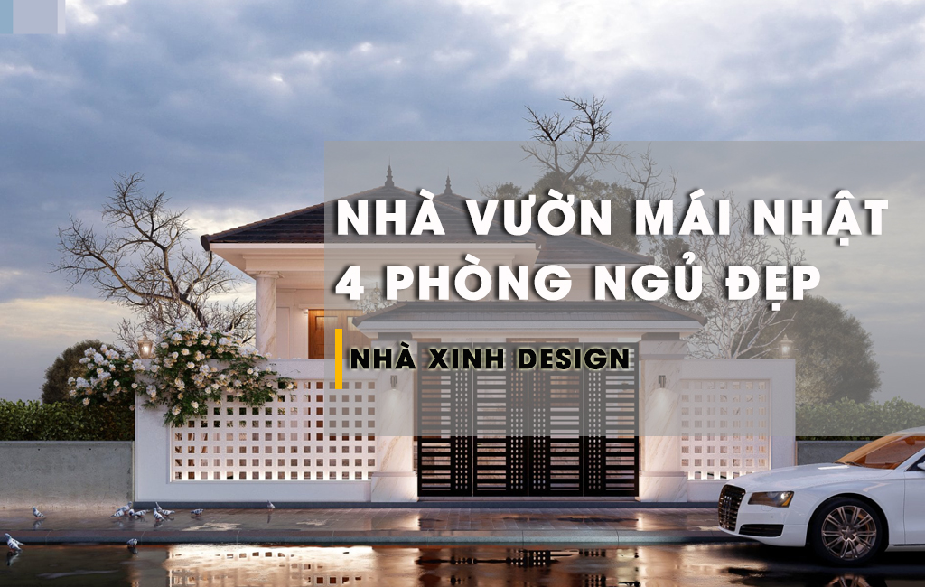 Tổng Hợp 10+ Mẫu Nhà Vườn Mái Nhật 4 Phòng Ngủ Đáng Đầu Tư