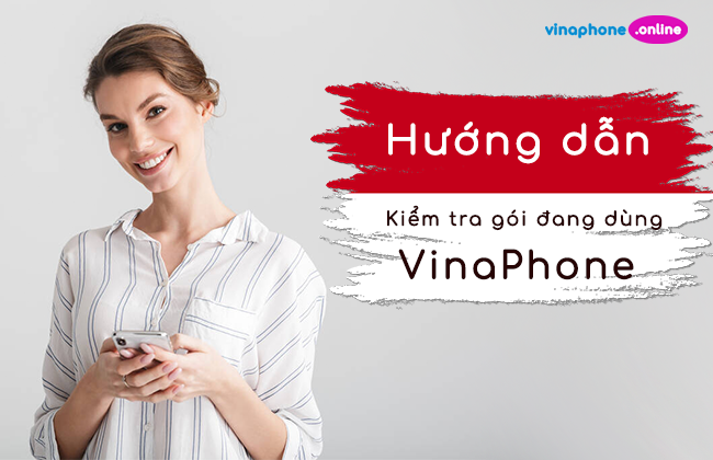 3 Cách kiểm tra gói cước đang dùng trên sim Vinaphone trả sau